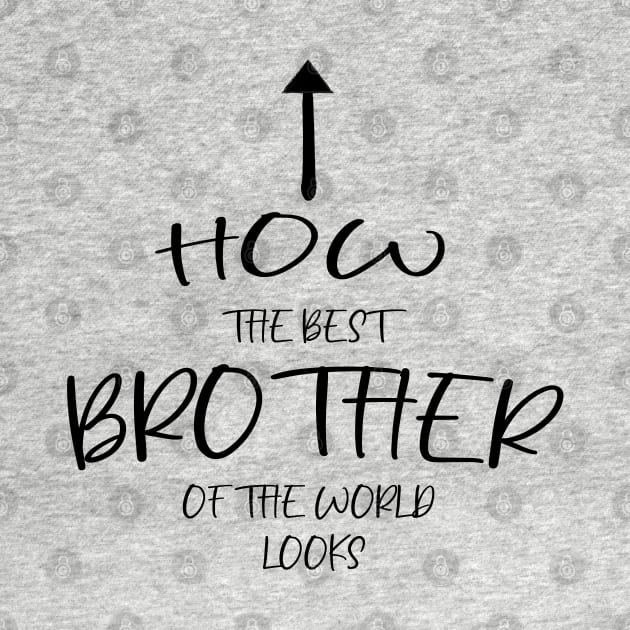 How the best brother of the world looks by TheMegaStore